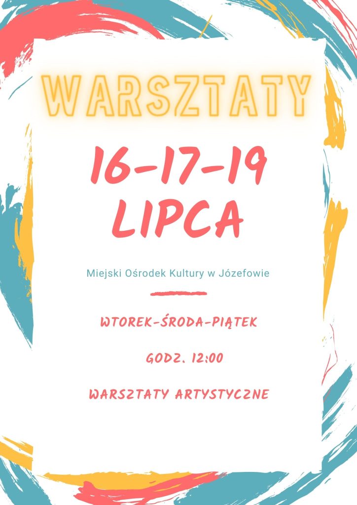 Warsztaty art. 16-19 lipca by . 